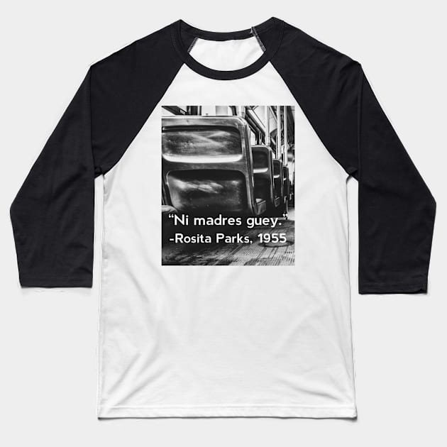 Rosita Parks-1955 Baseball T-Shirt by MessageOnApparel